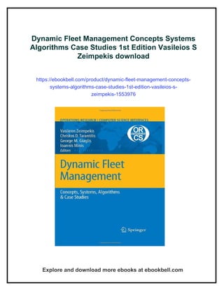 Dynamic Fleet Management Concepts Systems Algorithms Case Studies 1st ...