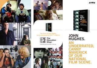 The Films Of John Hughes
can be purchased for $34.95
+ P&H at
John
Hughes.
An
underrated,
canny
maverick
of our
national
film scene.
 