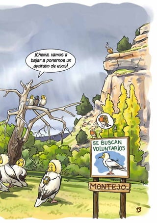 ¡Chema, vamos a
bajar a ponernos un
 aparato de esos!




                      13
 