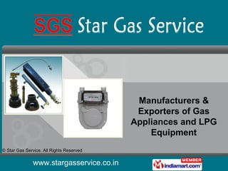 Manufacturers & Exporters of Gas Appliances and LPG Equipment 