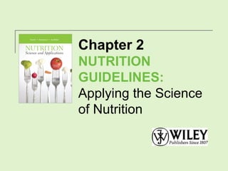 Nutritional Science Reference nutrition guidelines applying the science of nutrition .ppt