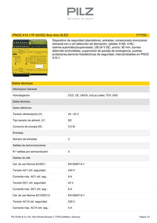 PNOZ X10.11P 24VDC 6n/o 4n/c 6LED 777750
Dispositivo de seguridad (standalone), entradas: conexionado monocanal
obicanal c...