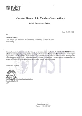 Current Research in Vaccines ACCEPTATION LETTER m R.N.A. PURIFICATIONS PROCESS: affinity chromatography, magnetic beads, and graphene-coated. Large-scale Production and toxicological aspects’’ 2022 oct- 6