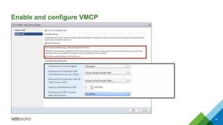 Enable and configure VMCP
33
 
