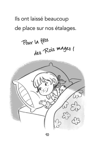 10
Ils ont laissé beaucoup
de place sur nos étalages.
 