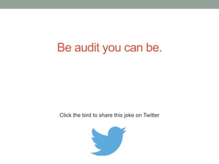 Why do accountants make good lovers? 
They're great with figures 
Click the bird to share this joke on Twitter 
http://emailstopwatch.com 
 