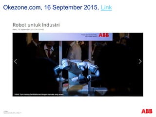 © ABB
| Slide 11
Okezone.com, 16 September 2015, Link
September 29, 2015
 