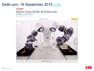 © ABB
| Slide 2
Detik.com, 16 September 2015, Link
September 29, 2015
 