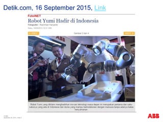 © ABB
| Slide 3
Detik.com, 16 September 2015, Link
September 29, 2015
 