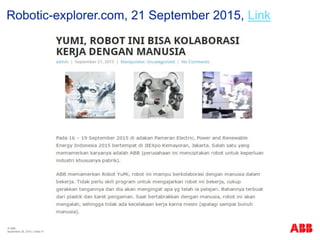 © ABB
| Slide 31
Robotic-explorer.com, 21 September 2015, Link
September 29, 2015
 