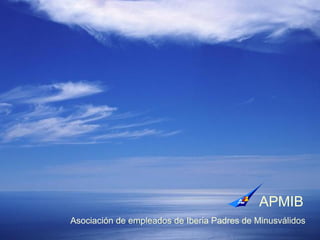 APMIB
Asociación de empleados de Iberia Padres de Minusválidos
 