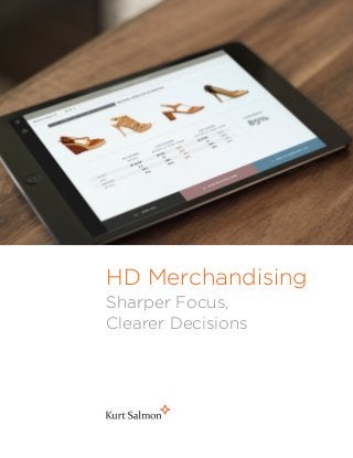 HD Merchandising
Sharper Focus,
Clearer Decisions
 