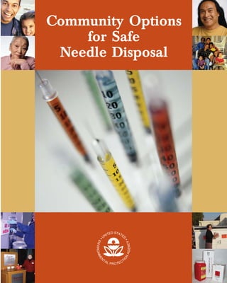 municipal_Revised.qxp Page 31:37 PM9/9/2004
Community Options
for Safe
Needle Disposal
 