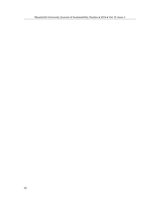 Maastricht University Journal of Sustainability Studies • 2014 • Vol. II, Issue 1
64
 