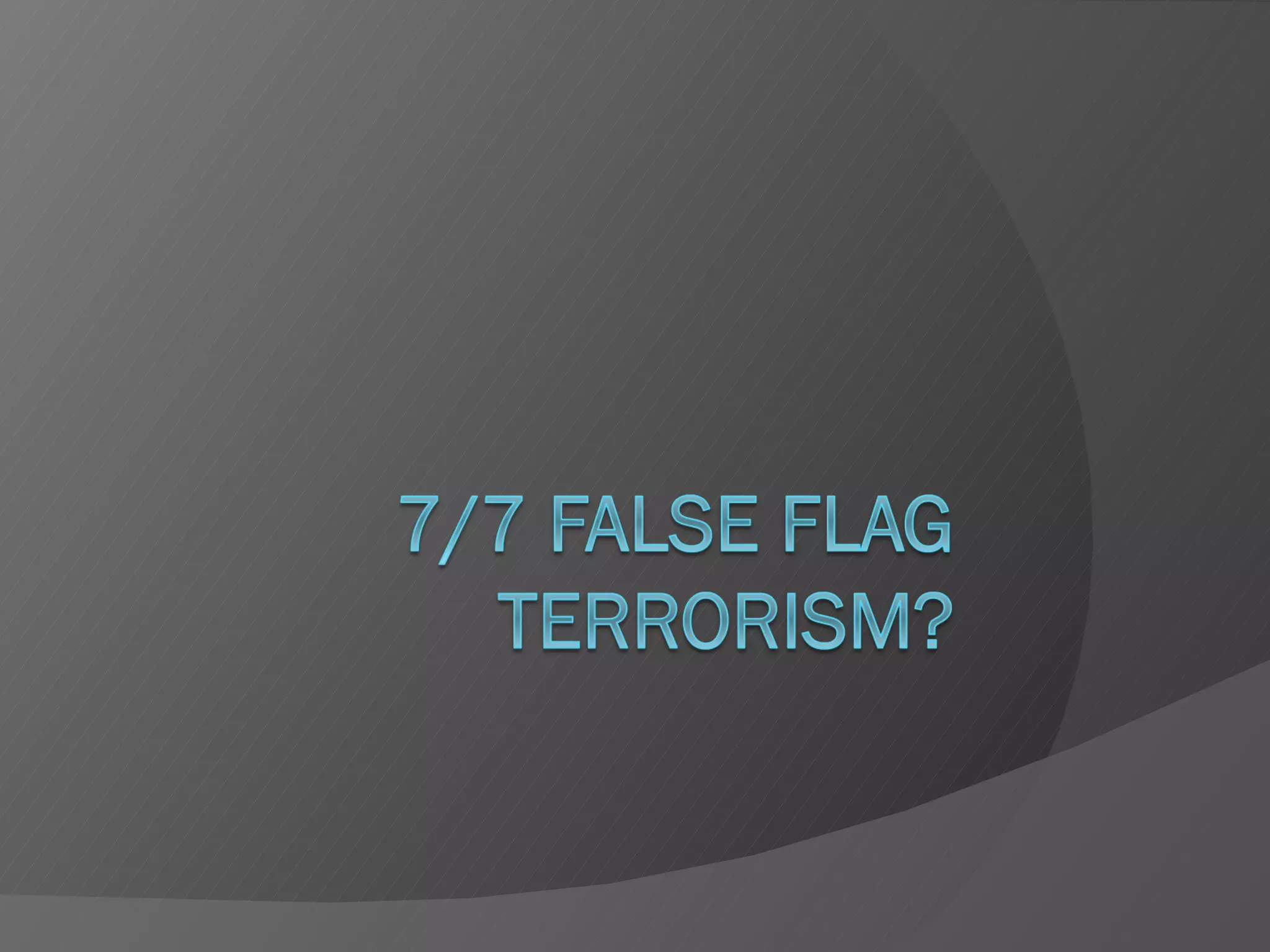7:7 false flag operation | PPT