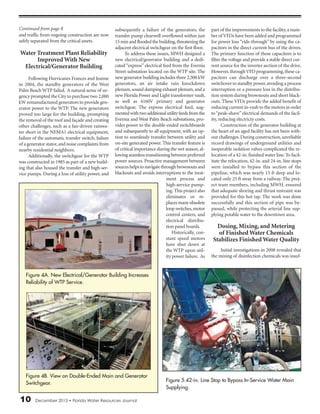 10 December 2013 • Florida Water Resources Journal
and traffic from ongoing construction are now
safely separated from the critical assets.
Water Treatment Plant Reliability
Improved With New
Electrical/Generator Building
Following Hurricanes Frances and Jeanne
in 2004, the standby generators of the West
Palm Beach WTP failed. A natural sense of ur-
gency prompted the City to purchase two 2,000
kW remanufactured generators to provide gen-
erator power to the WTP. The new generators
proved too large for the building, prompting
the removal of the roof and façade and creating
other challenges, such as a fan-driven rainwa-
ter short in the NEMA1 electrical equipment,
failure of the automatic transfer switch, failure
of a generator stator,and noise complaints from
nearby residential neighbors.
Additionally, the switchgear for the WTP
was constructed in 1985 as part of a new build-
ing that also housed the transfer and high-ser-
vice pumps. During a loss of utility power, and
subsequently a failure of the generators, the
transfer pump clearwell overflowed within just
15 min and flooded the building,threatening the
adjacent electrical switchgear on the first floor.
To address these issues, MWH designed a
new electrical/generator building and a dedi-
cated “express” electrical feed from the Evernia
Street substation located on the WTP site. The
new generator building includes three 2,500 kW
generators, an air intake rain knockdown
plenum,sound damping exhaust plenum,and a
new Florida Power and Light transformer vault,
as well as 4160V primary and generator
switchgear. The express electrical feed, aug-
mentedwithtwoadditionalutilityfeedsfromthe
Evernia and West Palm Beach substations, pro-
vides power to the double-ended switchboards
and subsequently to all equipment, with an op-
tion to seamlessly transfer between utility and
on-site generated power. This transfer feature is
of critical importance during the wet season, al-
lowing seamless transitioning between preferred
power sources. Proactive management between
sourceshelpstonavigatethroughbrownoutsand
blackouts and avoids interruptions to the treat-
ment process and
high-service pump-
ing. This project also
eliminates or re-
placesmany obsolete
loop switches,motor
control centers, and
electrical distribu-
tion panel boards.
Historically, con-
stant speed motors
have shut down at
the WTP upon util-
ity power failure. As
part of the improvements to the facility,a num-
ber of VFDs have been added and programmed
for power loss “ride-through” by using the ca-
pacitors in the direct current bus of the drives.
The primary function of these capacitors is to
filter the voltage and provide a stable direct cur-
rent source for the inverter section of the drive.
However,throughVFD programming,these ca-
pacitors can discharge over a three-second
switchover to standby power,avoiding a process
interruption or a pressure loss in the distribu-
tion system during brownouts and short black-
outs. These VFDs provide the added benefit of
reducing current in-rush to the motors in order
to“peak-shave”electrical demands of the facil-
ity, reducing electricty costs.
Construction of the generator building at
the heart of an aged facility has not been with-
out challenges.During construction,unreliable
record drawings of underground utilities and
inoperable isolation valves complicated the re-
location of a 42-in.finished water line.To facil-
itate the relocation, 42-in. and 24-in. line stops
were installed to bypass this section of the
pipeline, which was nearly 15 ft deep and lo-
cated only 25 ft away from a railway. The proj-
ect team members, including MWH, ensured
that adequate shoring and thrust restraint was
provided for this hot tap. The work was done
successfully and this section of pipe was by-
passed, while protecting the arterial line sup-
plying potable water to the downtown area.
Dosing, Mixing, and Metering
of Finished Water Chemicals
Stabilizes Finished Water Quality
Initial investigations in 2008 revealed that
the mixing of disinfection chemicals was insuf-
Figure 5.42-in. Line Stop to Bypass In-Service Water Main
Supplying.
Figure 4B. View on Double-Ended Main and Generator
Switchgear.
Figure 4A. New Electrical/Generator Building Increases
Reliability of WTP Service.
Continued from page 8
 