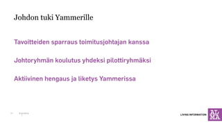 Johdon tuki Yammerille 
6.11.2014 
17  