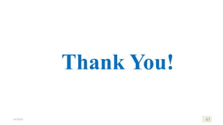 Thank You!
1/8/2024 43
 