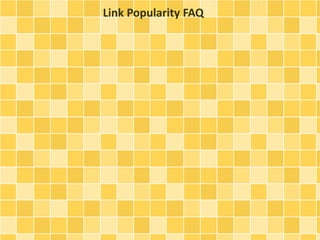 Link Popularity FAQ
 