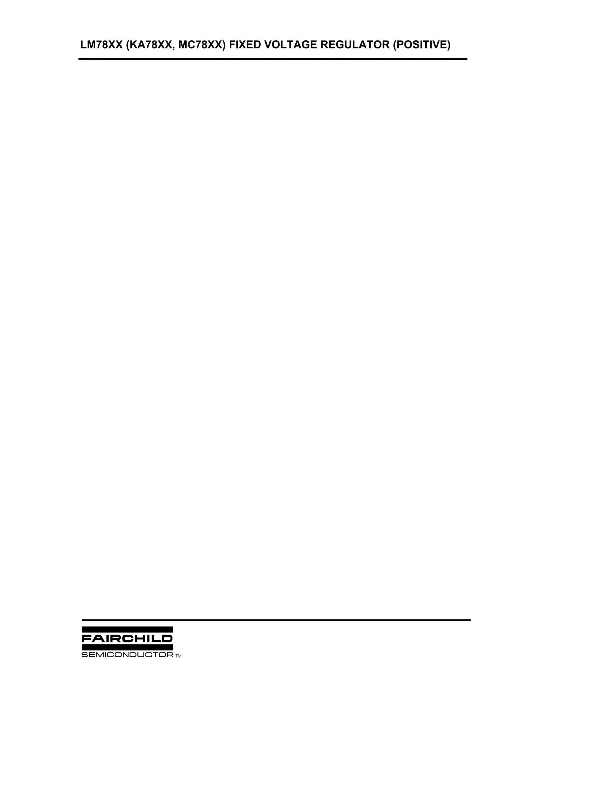 LM78XX (KA78XX, MC78XX) FIXED VOLTAGE REGULATOR (POSITIVE)
 