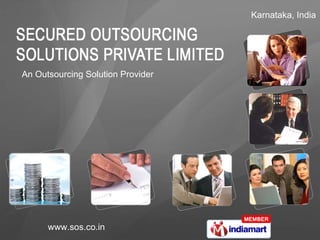 Karnataka, India  An Outsourcing Solution Provider 