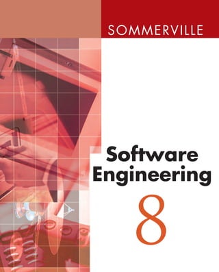 Log on to aw-bc.com/computing
for a full list of Computing titles.
The 8th edition of the best-selling
introduction to software engineering is
now updated with three new chapters on
state-of-the-art topics.
NEW CHAPTERS IN THE 8TH EDITION
• Security engineering, showing you how
you can design software to resist attacks
and recover from damage;
• Service-oriented software engineering,
explaining how reusable web services
can be used to develop new
applications;
• Aspect-oriented software development,
introducing new techniques based on
the separation of concerns.
Software
Engineering
Software
Engineering
KEY FEATURES
• Includes the latest developments in software
engineering theory and practice, integrated
with relevant aspects of systems engineering.
• Extensive coverage of agile methods and
reuse.
• Integrated coverage of system safety,
security and reliability – illustrating best
practice in developing critical systems.
• Two running case studies (an information
system and a control system) illuminate
different stages of the software lifecycle.
ONLINE RESOURCES
Visit www.pearsoned.co.uk/sommerville to
access a full range of resources for students
and instructors.
In addition, a rich collection of resources
including links to other websites, teaching
material on related courses and additional
chapters is available at
http://www.software-engin.com.
IAN SOMMERVILLE is Professor of Software
Engineering at the University of St. Andrews
in Scotland
8
8
8
SOMMERVILLE
SOMMERVILLE
SOMMERVILLE
Software
Engineering
Software Engineering
ISBN 0-321-31379-8
9 780321 313799
www.pearson-books.com
an imprint of
0321313798_cover.qxd 26/4/06 17:48 Page 1
 