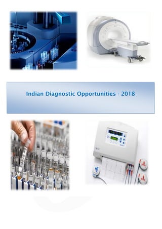 Indian Diagnostic Opportunities - 2018
 