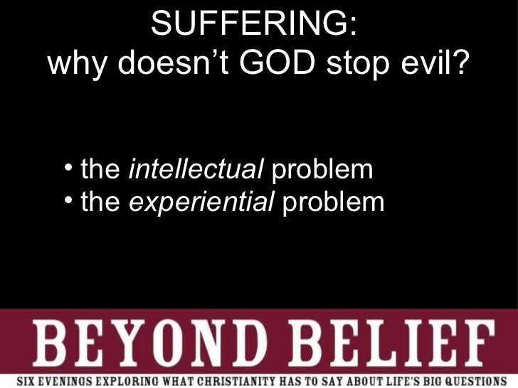 Why God Can Not Prevent Evil