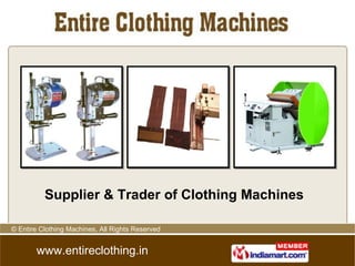 Supplier & Trader of Clothing Machines 