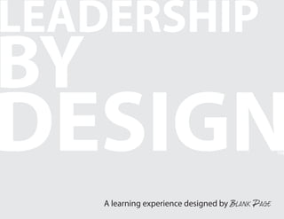 Leadership by design