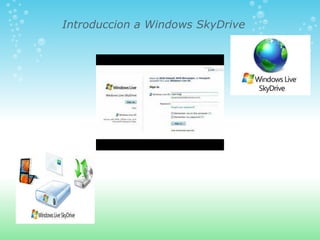 Introduccion a Windows SkyDrive 