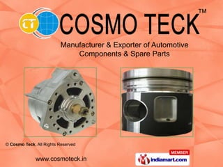 Manufacturer & Exporter of Automotive  Components & Spare Parts 