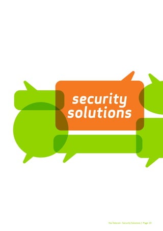 Page 19Vox Telecom - Security Solutions |
security
solutions
 