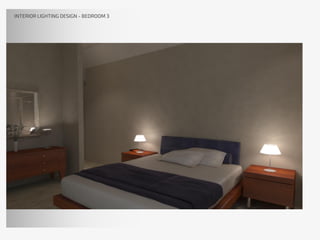 INTERIOR LIGHTING DESIGN - BEDROOM 3
 