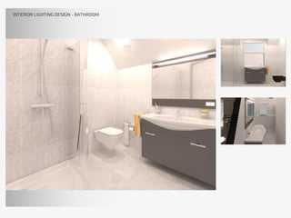 INTERIOR LIGHTING DESIGNINTERIOR LIGHTING DESIGN - BATHROOM
 