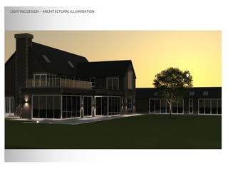 LIGHTING DESIGN – ARCHITECTURAL ILLUMINATION
 