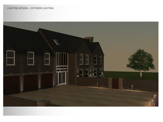 LIGHTING DESIGNLIGHTING DESIGN – EXTERIOR LIGHTING
 