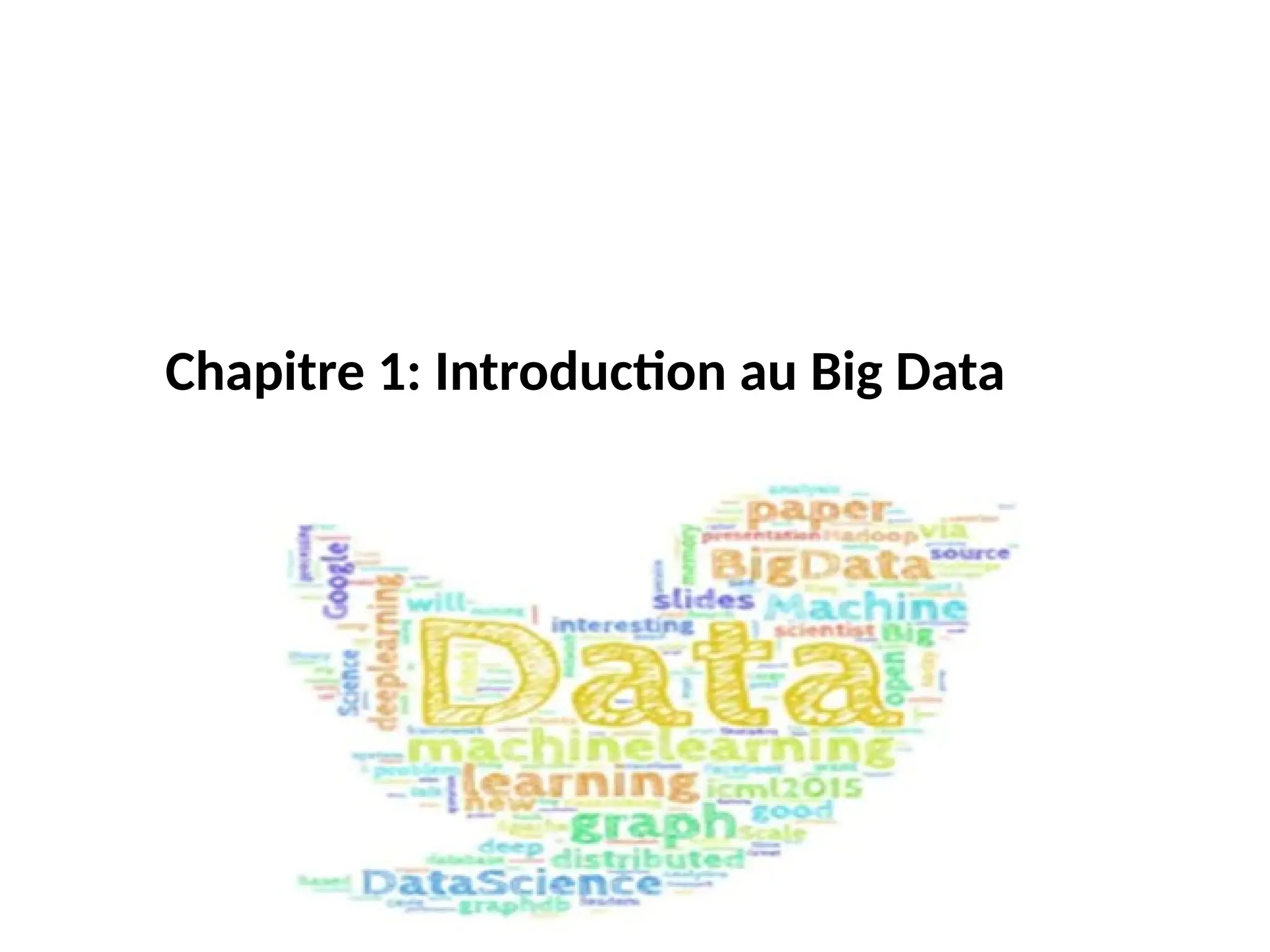 Chapitre 1: Introduction au Big Data
 