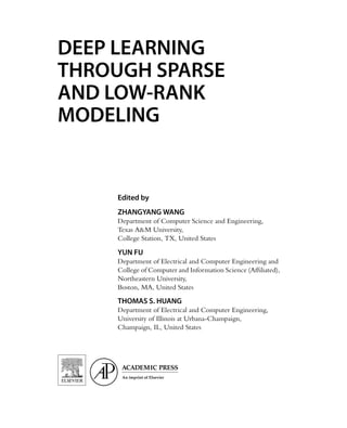 Deep Learning Through Sparse and Low Rank Modeling Zhangyang Wang | PDF