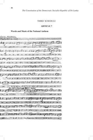 30
The Constitution of the Democratic Socialist Republic of Sri Lanka
THIRD SCHEDULE
ARTICLE 7
Words and Music of the National Anthem
 