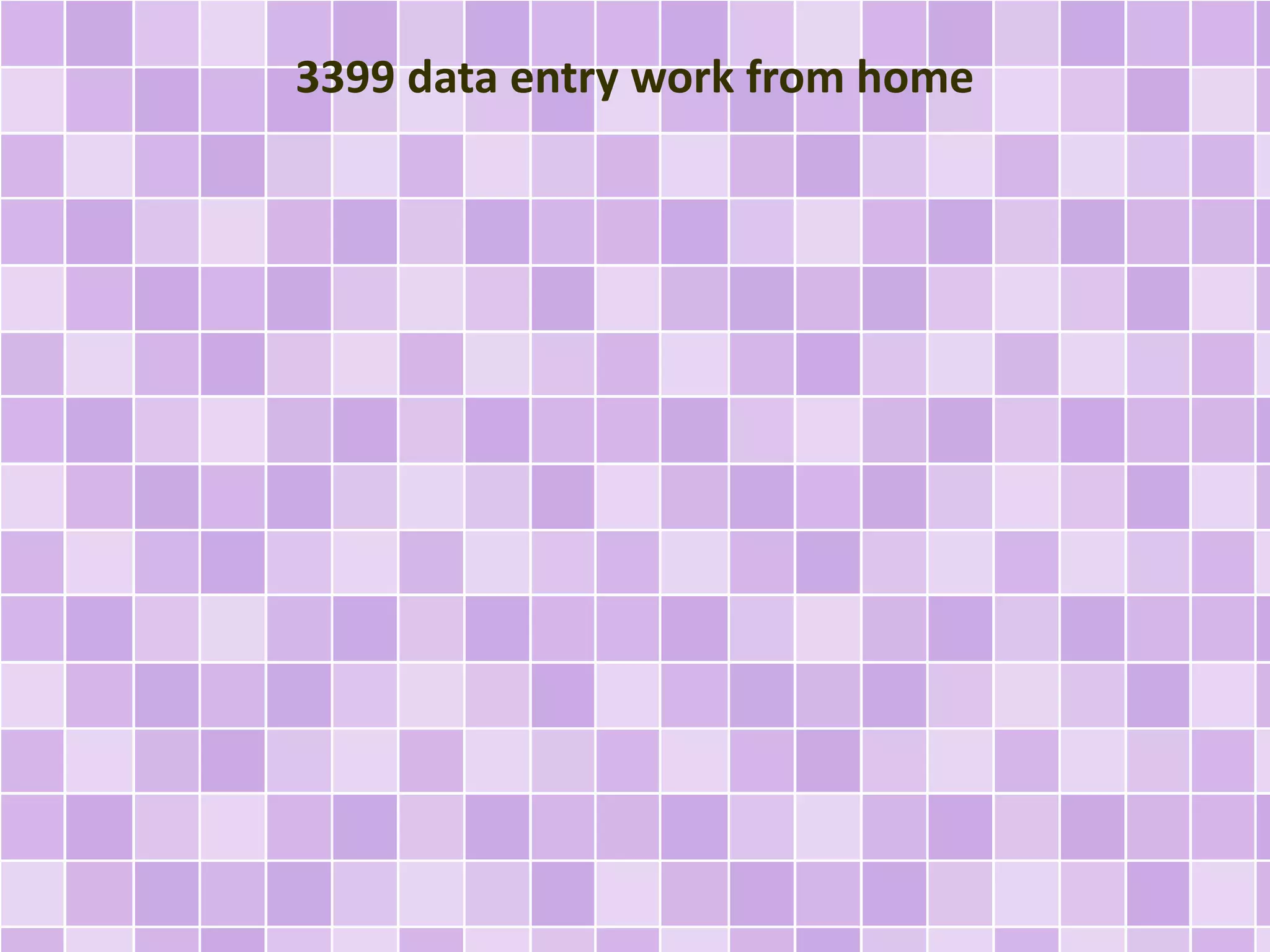 3399 data entry work from home 
 