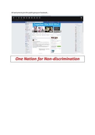 All welcome tojointhispublicgrouponFacebook…
One Nation for Non-discrimination
 
