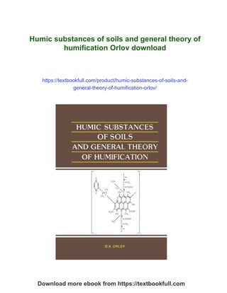 Transcriptomics Soil Humic Substance Humic substances of soils and general theory of humification Orlov | PDF