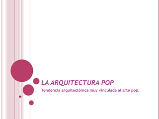 78917900 la-arquitectura-pop