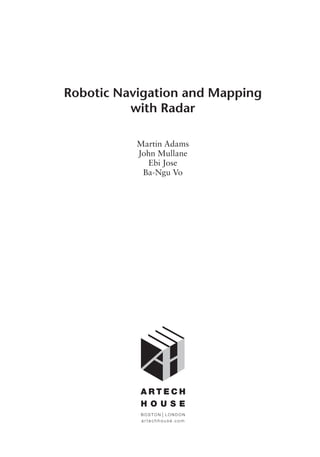 Robotic Navigation and Mapping with Radar 1st Edition Martin Adams | PDF