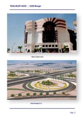 YEHIA HELMY HAFEZ : CADD Manager
Page 11
Mall Talaat harb
Interchange in 3
 