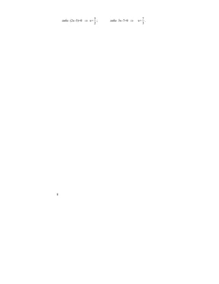 8
либо (2x–5)=0 ⇒ x=
2
5
; либо 3x–7=0 ⇒ x=
3
7
.
 