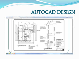 AUTOCAD DESIGN
 