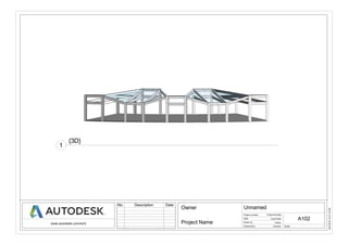 ScaleChecked by
Drawn by
Date
Project number
www.autodesk.com/revit
6/07/201612:01:19PM
Unnamed
Project Number
Project Name
Owner
Issue Date
Author
Checker
A102
No. Description Date
{3D}
1
 