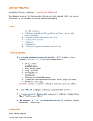 UNIVERSITY TRAINING
ALBONDOKYH Company.Irbid.Jordan. ( Hours of training is 280 hours )
Describe about company : (Give Ele...